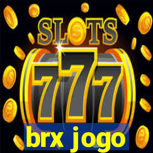 brx jogo